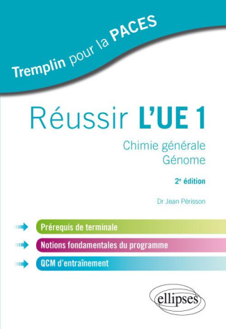 Réussir l'UE1. Chimie générale, génome, 2e édition
