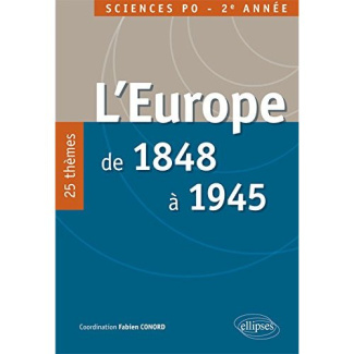 L'Europe de 1848 à 1945. 30 thèmes, Concours commun IEP 2e année