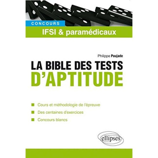 LA BIBLE DES TESTS PSYCHOTECHNIQUES DES CONCOURS IFSI ET PARAMEDICAUX