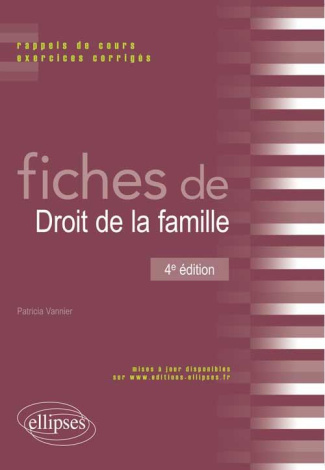 Fiches de droit de la famille. Rappels de cours et exercices corrigés, 4e édition