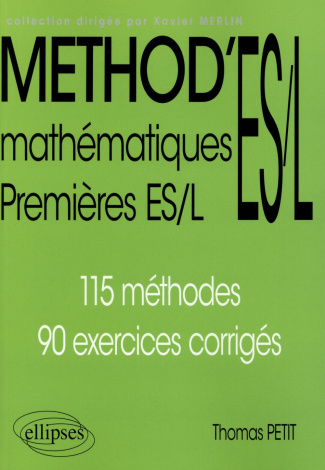 Mathématiques 1es ES/L. 115 méthodes, 90 exercices corrigés