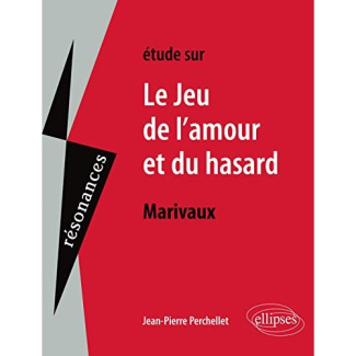 Etude sur Le jeu de l'amour et du hasard, Marivaux