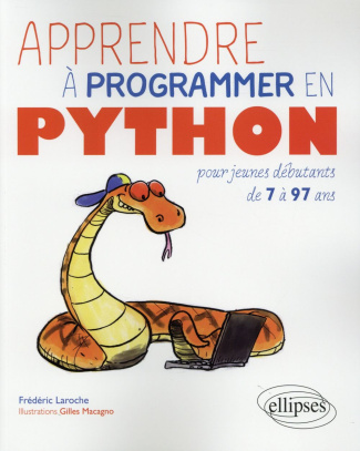 Apprendre à programer en Python pour jeunes débutants de 7 à 97 ans