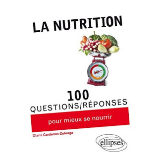 La nutrition en 100 questions-réponses