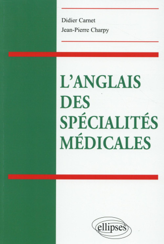 L'anglais des spécialités médicales