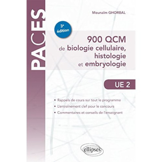 900 QCM de biologie cellulaire, histologie et embryologie. 3e édition