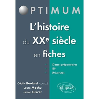 Histoire du XXe et XXIe siècles en fiches. De 1870 à nos jours