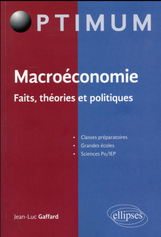 Macroéconomie. Faits, théories et politiques