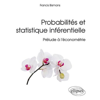 Probabilités et statistique inférentielle. Prélude à l'économétrie