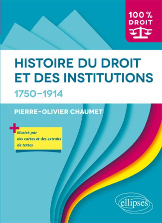Histoire du droit et des institutions (1750-1914)