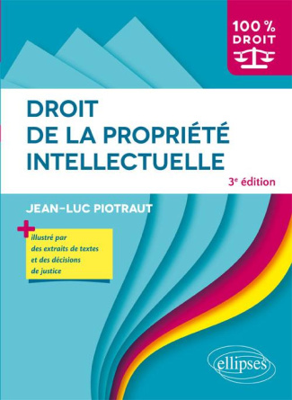 Droit de la propriété intellectuelle. 3e édition