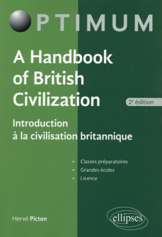 A HANDBOOK OF BRITISH CIVILIZATION - INTRODUCTION A LA CIVILISATION BRITANNIQUE - 2E EDITION