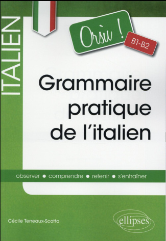 Orsu ! Grammaire pratique de l'italien B1-B2