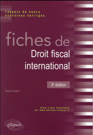 Fiches de droit fiscal international. 3e édition