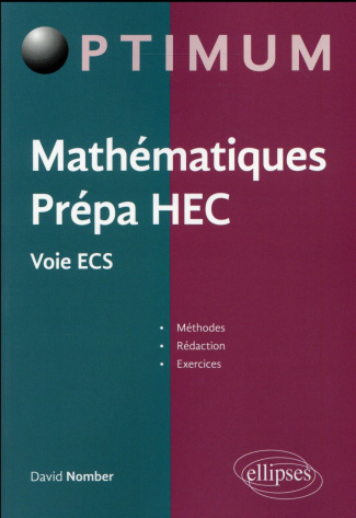 Mathématiques Prépa HEC - Voie ECS. Méthodes, rédaction et exercices