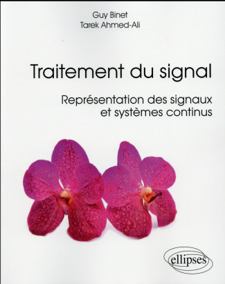 Traitement du signal. Représentation des signaux et systèmes continus
