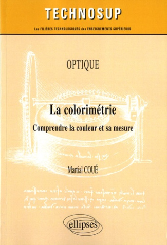 La colorimétrie. Comprendre la couleur et sa mesure
