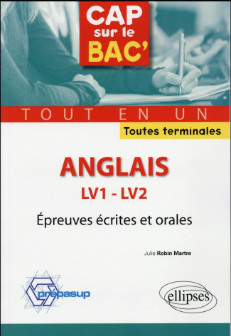 Anglais LV1-LV2, épreuves écrites et orales tout en un toutes terminales