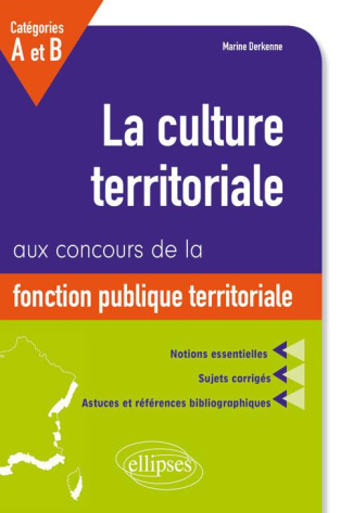 La culture territoriale aux concours de la fonction publique territoriale catégories A et B. Notions