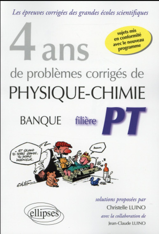 4 ans de problèmes corrigés de Physique-Chimie Banque filière PT
