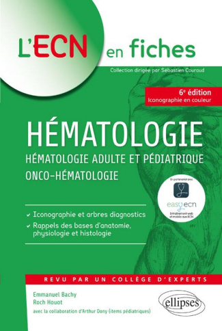 Hématologie. Hématologie adulte et pédiatrique, Onco-hématologie, 6e édition