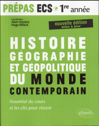 Histoire, géographie et géopolitique du monde contemporain. Nouveau programme Prépas ECS 1re année M