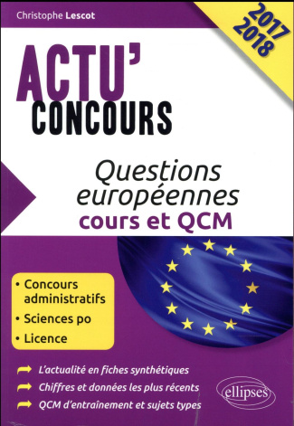 Questions européennes. Cours et QCM, Edition 2017-2018
