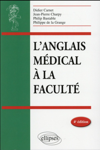 L'anglais médical à la faculté. 4e édition