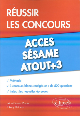 Réussir les concours Accès, Sésame, Atout 3