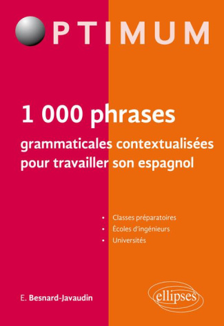 1000 phrases grammaticales contextualisées pour travailler son espagnol. Niveau B2-C1
