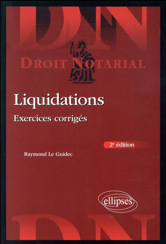 Liquidations. Exercices corrigés, 2e édition