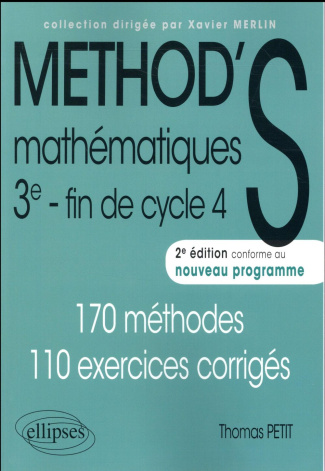 Mathématiques 3e fin de cycle 4. 170 méthodes, 110 exercices corrigés, 2e édition