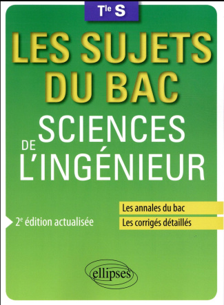 Sciences de l'ingénieur Tle S. 2e édition revue et augmentée