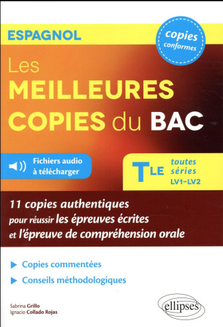 Les meilleures copies du Bac Espagnol toutes séries LV1-LV2. 11 copies authentiques pour réussir les