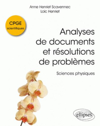 Analyses de documents et résolutions de problèmes en CPGE scientifiques. Sciences physiques