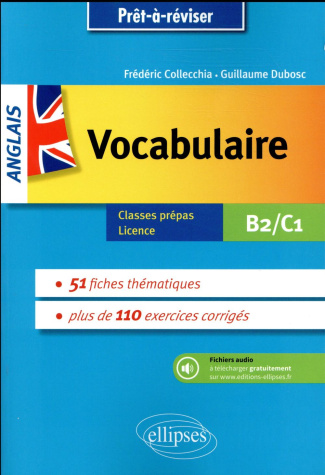 Anglais vocabulaire. Classes prépas, licence B2-C1