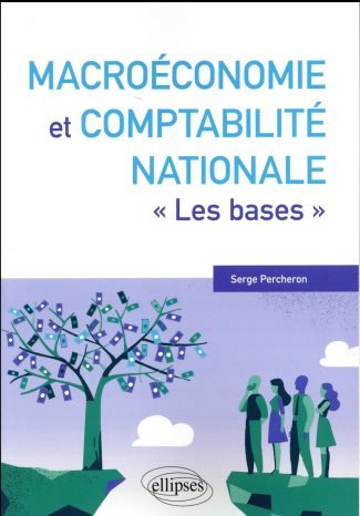 Macroéconomie et comptabilité nationale. "Les bases"
