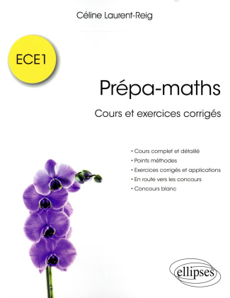 Prépa-maths. Cours et exercices corrigés ECE1
