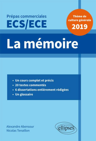 La mémoire. Thème de culture générale, Prépas commerciales ECS/ECE, Edition 2019