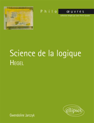 Hegel, Science de la logique