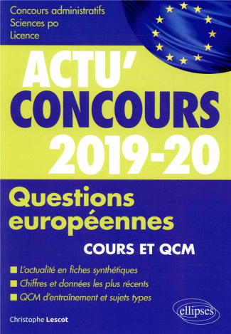 Questions européennes concours administratifs, Sciences Po, Licence. Cours et QCM, Edition 2019-2020
