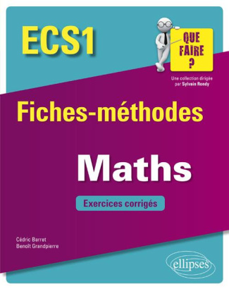 Mathématiques ECS1. Fiches-méthodes et exercices corrigés
