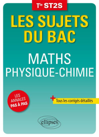 Maths Physique-Chimie Tle ST2S. Edition 2018