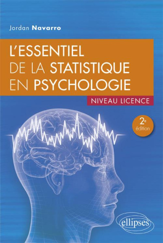 L'essentiel de la statistique en psychologie. 2e édition
