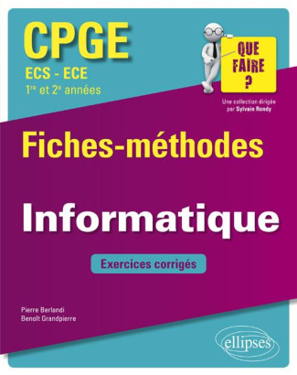 Informatique CPGE ECS et ECE 1re et 2e années. Programmation Scilab. Fiches-méthodes et exercices co