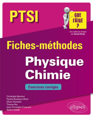 Physique Chimie PTSI. Fiches-méthodes et exercices corrigés