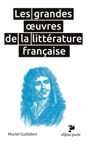 Les grandes oeuvres de la littérature française