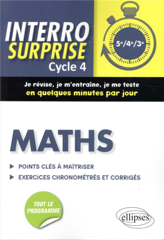 Mathématiques cycle 4. Tout le cours en 128 questions/réponses et 400 exercices chronométrés et corr