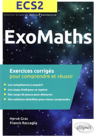 Mathématiques ECS2 . Exercices corrigés pour comprendre et réussir