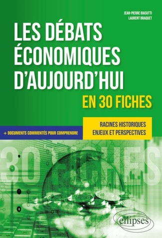 Les débats économiques d’aujourd’hui en 30 fiches
